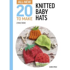 20 to Make: Knitted Baby Hats | Lynne Rowe | Book