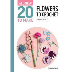 All-New Twenty to Make: Flowers to Crochet | Sarah-Jane Hicks | Book