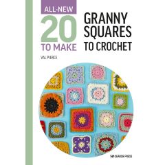 All-New Twenty to Make: Granny Squares to Crochet | Val Pierce | Book