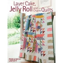 Layer Cake, Jelly Roll and Charm Quilts
